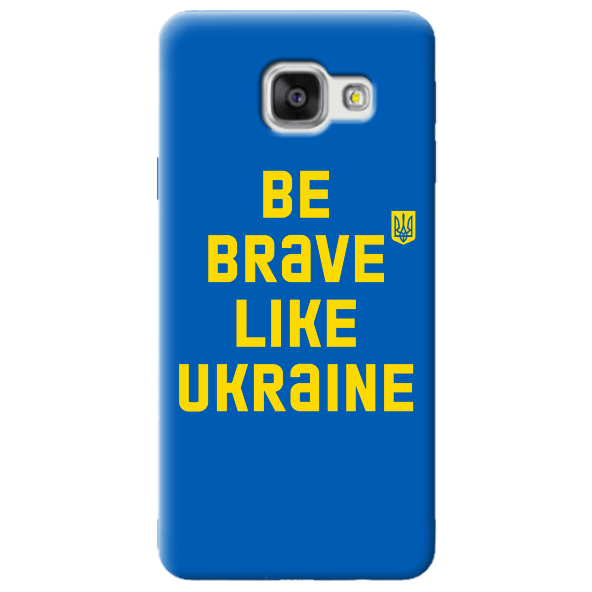 Чехол для Samsung Galaxy A3 2016 Be brave like Ukraine - фото 1