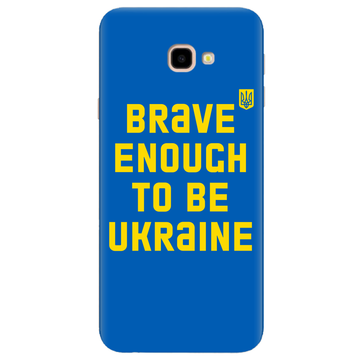 Чехол для Samsung Galaxy J4 Plus 2018 Brave enough to be Ukraine - фото 1