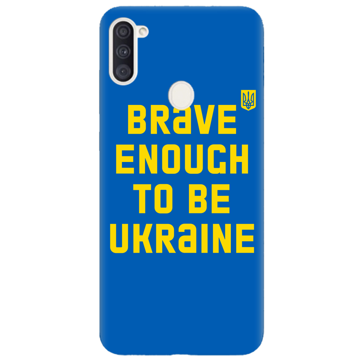 Чохол для Samsung Galaxy M11 Brave enough to be Ukraine - фото 1