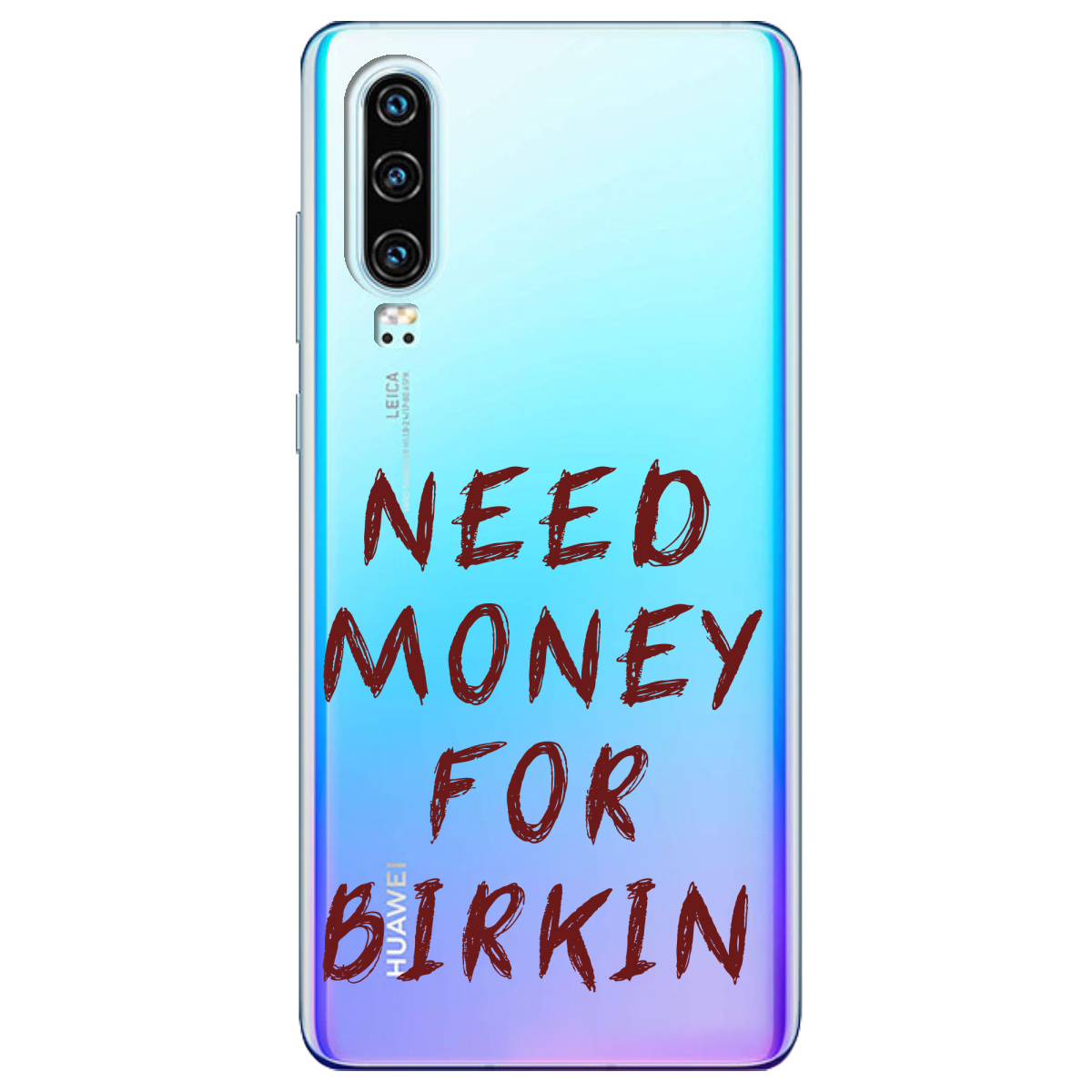 Чохол для Huawei P30 Need money - фото 1 Чохол для Huawei P30 Need money - фото 1 - Чохли для телефонів