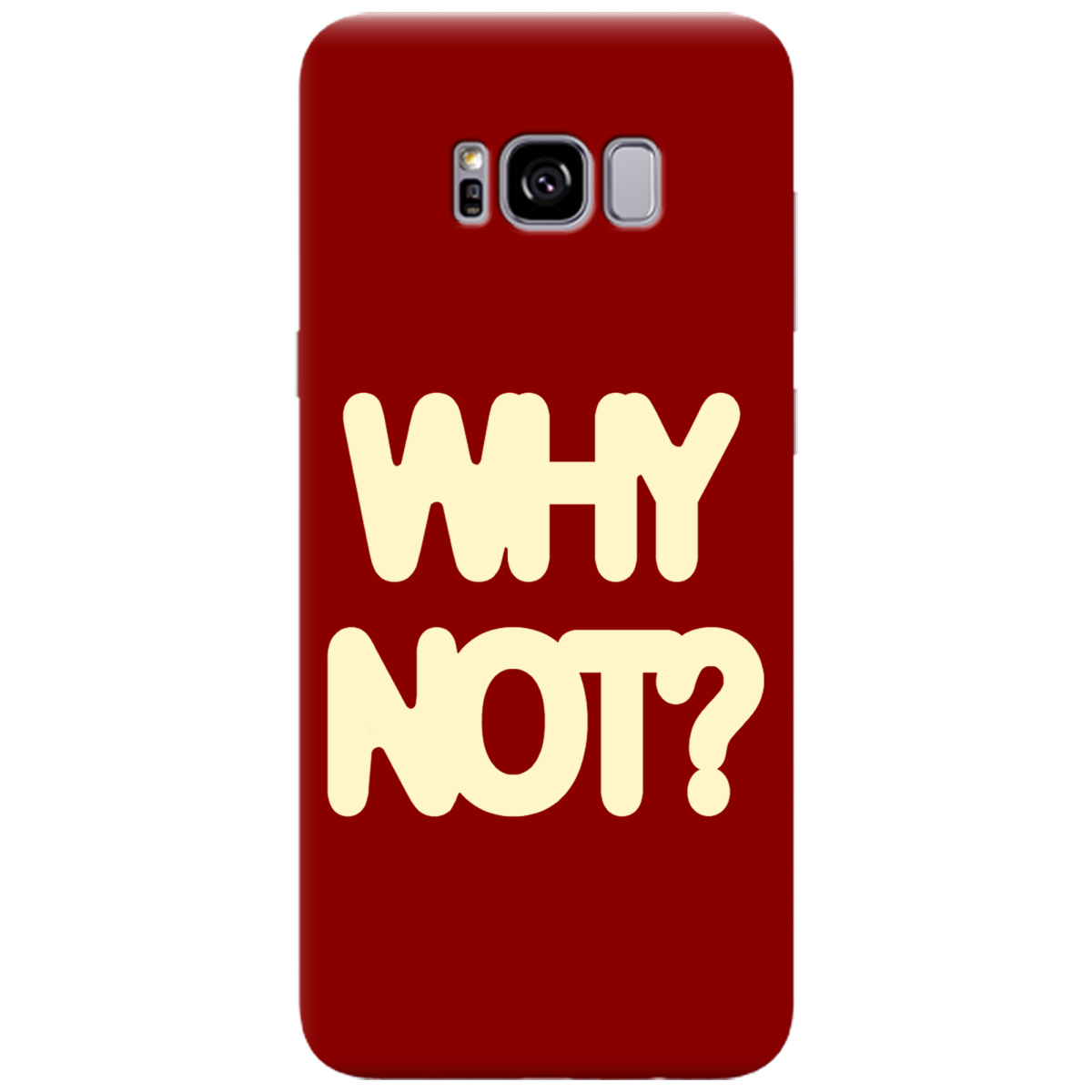 Чохол для Samsung Galaxy S8 Plus Why not - фото 1 Чохол для Samsung Galaxy S8 Plus Why not - фото 1 - Чохли для телефонів