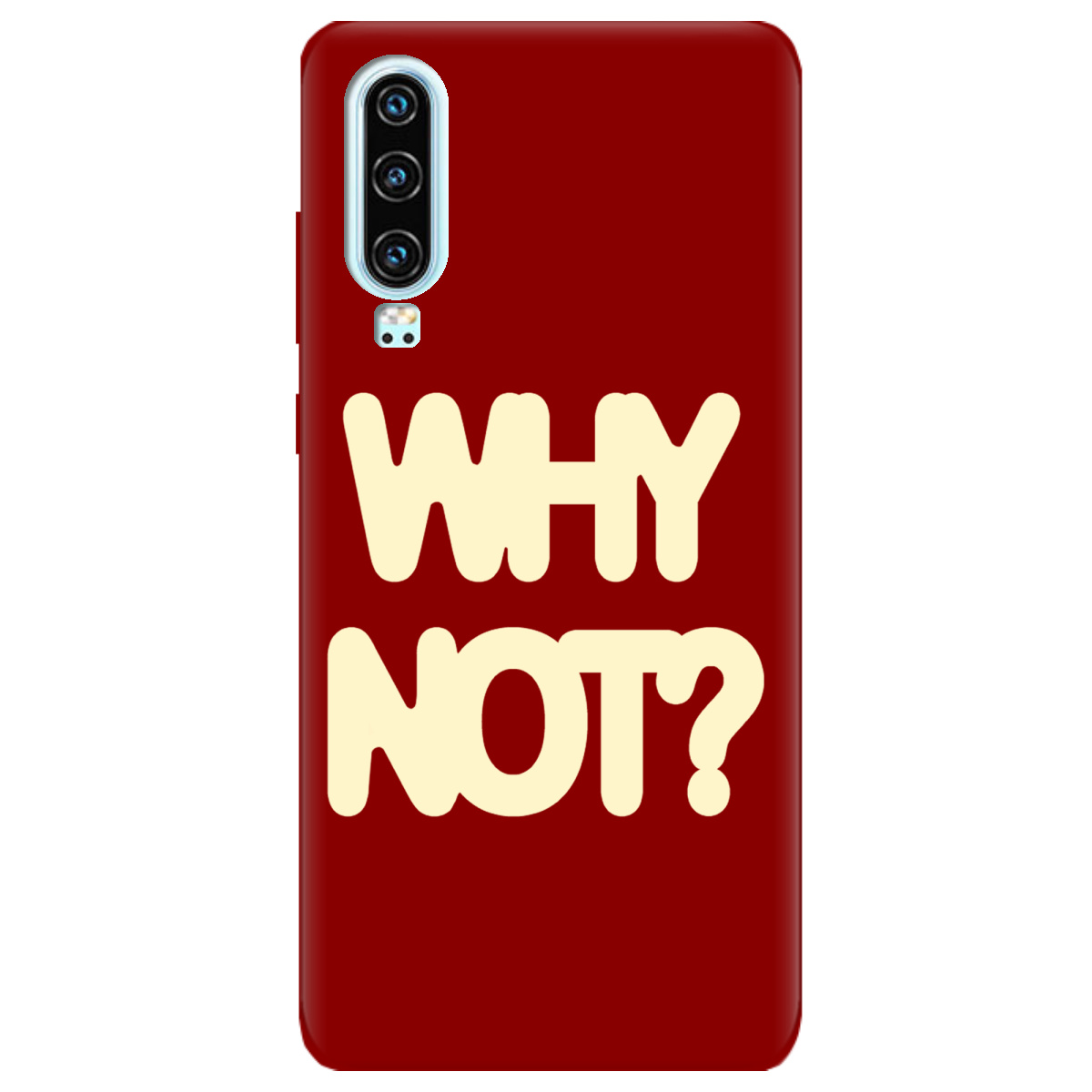 Чехол для Huawei P30 Why not - фото 1 Чехол для Huawei P30 Why not - фото 1 - Чехлы для телефонов
