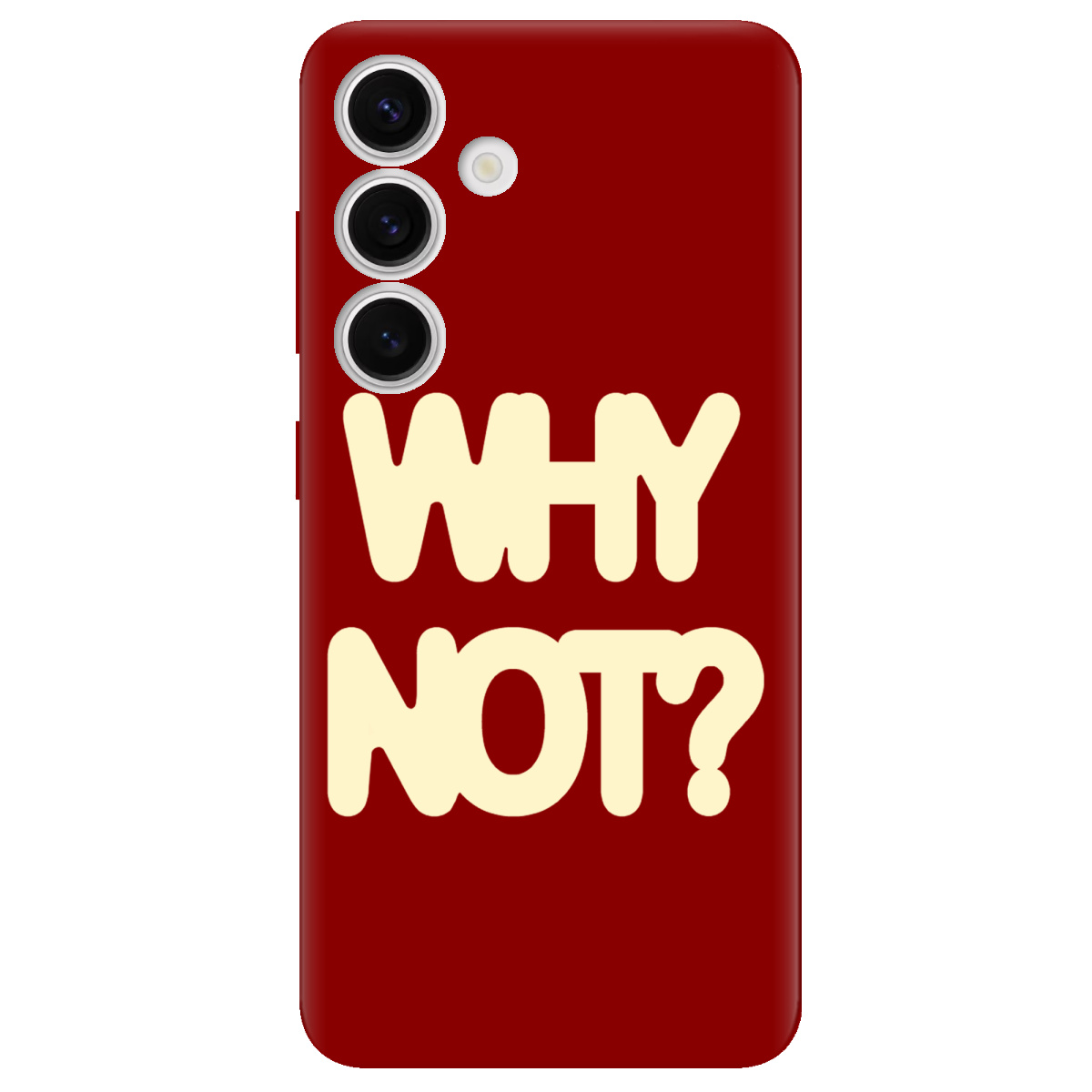 Чехол для Samsung Galaxy S25 Why not - фото 1 Чехол для Samsung Galaxy S25 Why not - фото 1 - Чехлы для телефонов