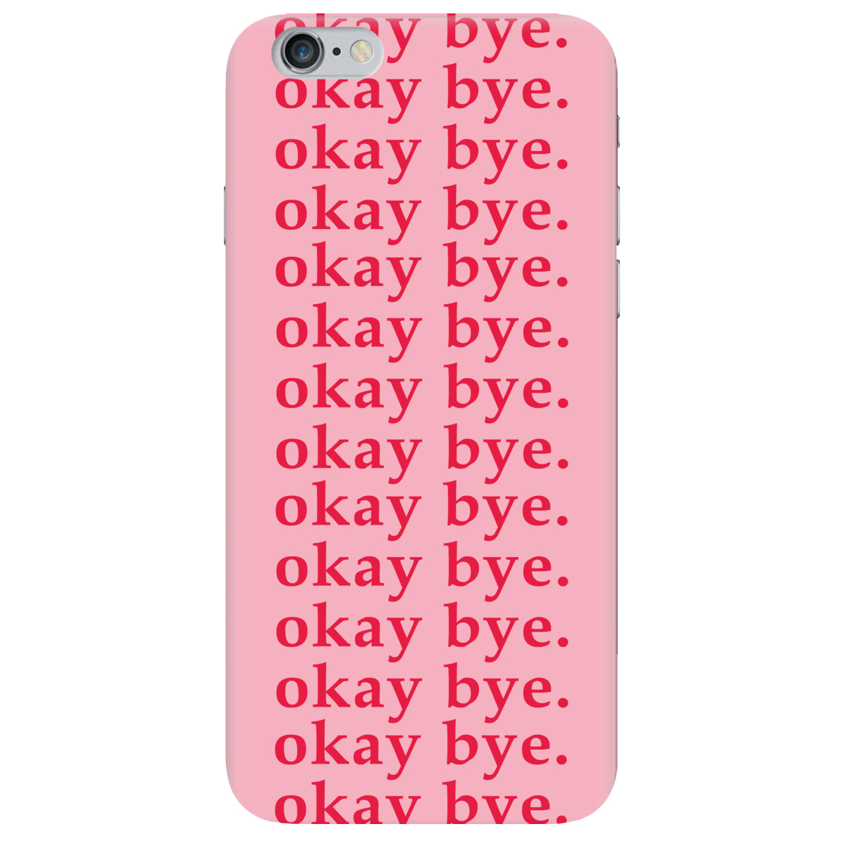 Чохол для Apple iPhone 6 Plus / 6S Plus Okay bye - фото 1 - Чохли для телефонів