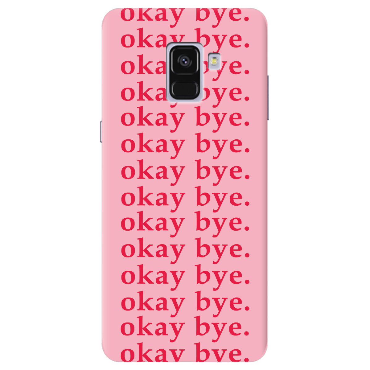 Чохол для Samsung Galaxy A8 2018 Okay bye - фото 1 Чохол для Samsung Galaxy A8 2018 Okay bye - фото 1 - Чохли для телефонів