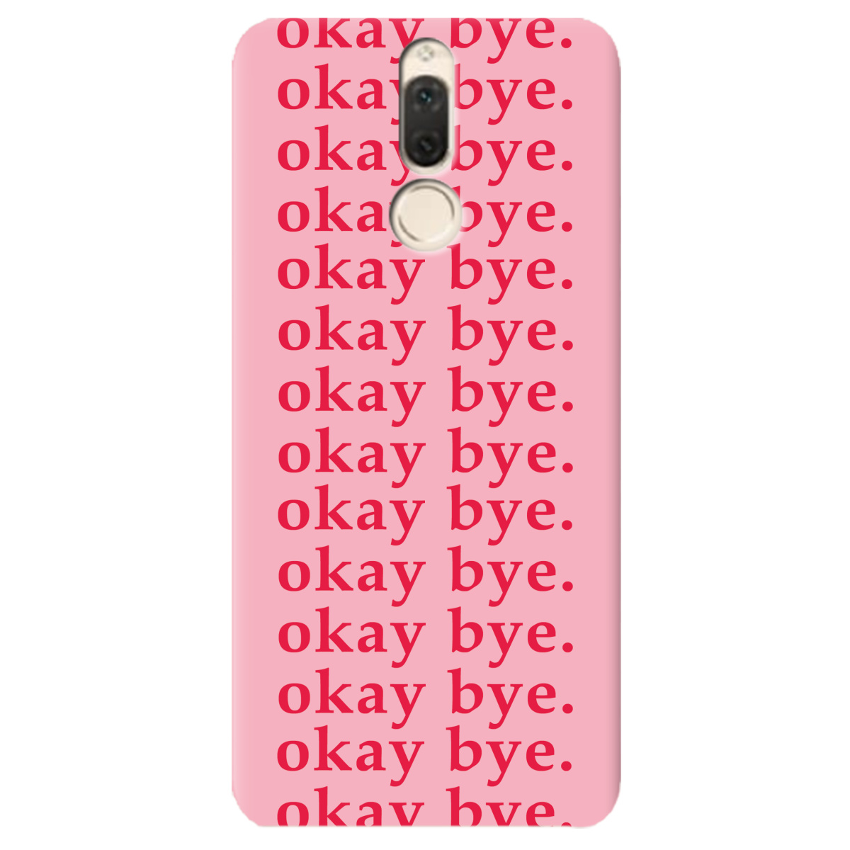 Чехол для Huawei Mate 10 Lite Okay bye - фото 1 - Чехлы для телефонов