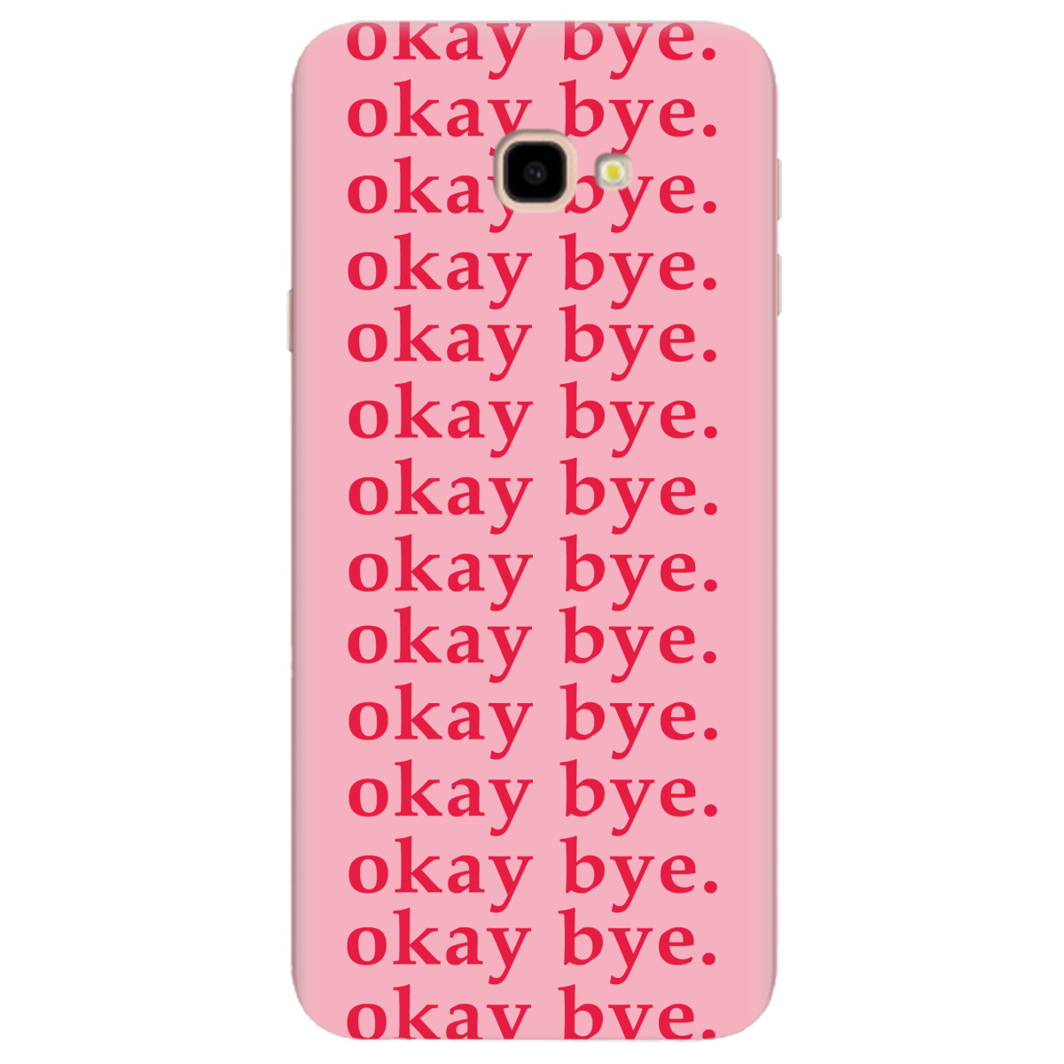 Чохол для Samsung Galaxy J4 Plus 2018 Okay bye - фото 1 - Чохли для телефонів