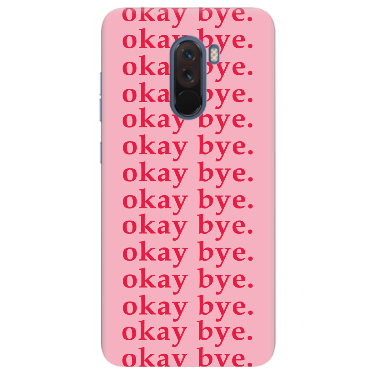 Чехол для Xiaomi Pocophone F1 Okay bye - фото 1 - Чехлы для телефонов