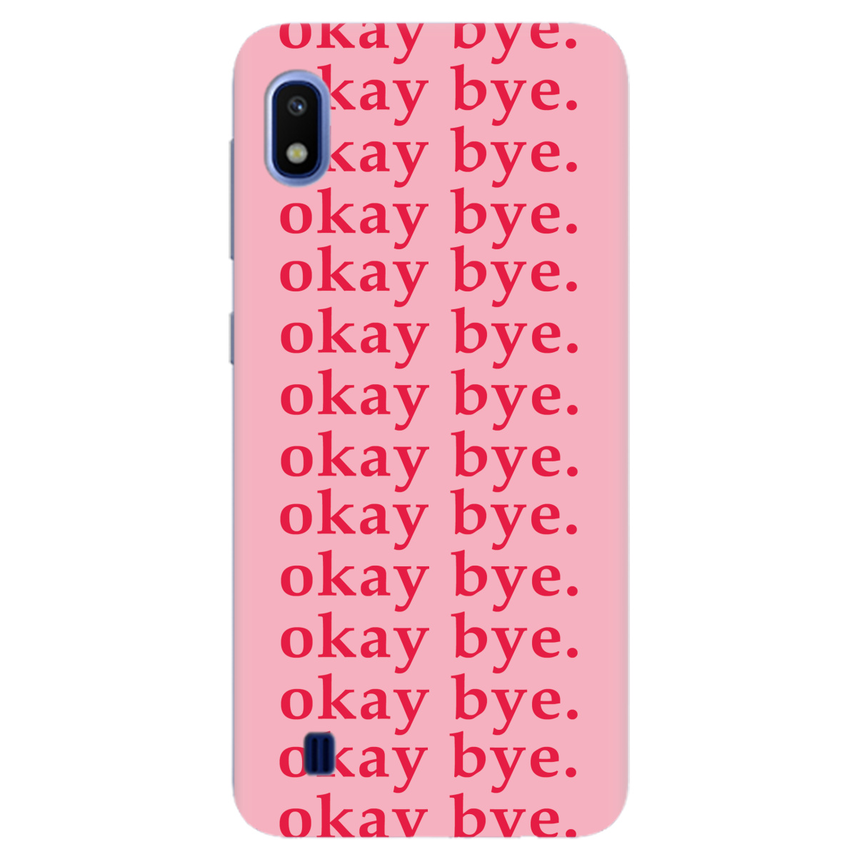 Чохол для Samsung Galaxy A10 Okay bye - фото 1 Чохол для Samsung Galaxy A10 Okay bye - фото 1 - Чохли для телефонів