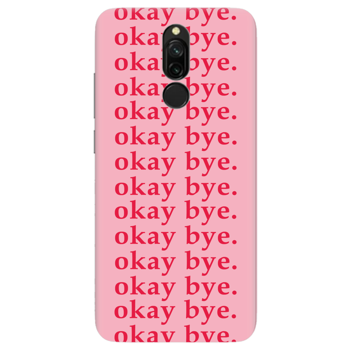 Чохол для Xiaomi Redmi 8 Okay bye - фото 1 - Чохли для телефонів