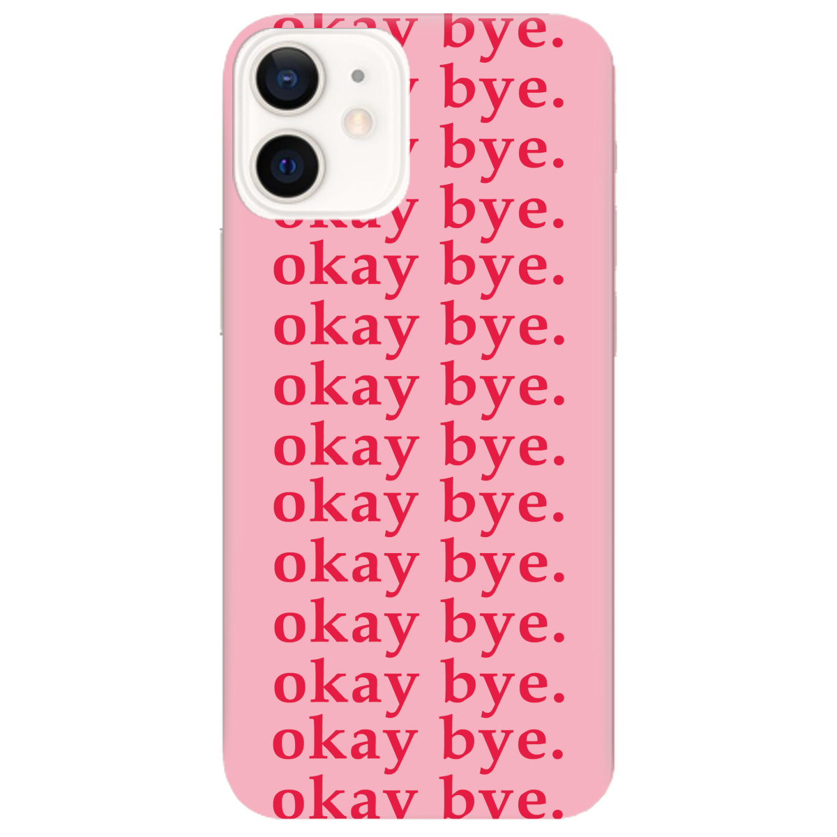 Чохол для Apple iPhone 12 Okay bye - фото 1 Чохол для Apple iPhone 12 Okay bye - фото 1 - Чохли для телефонів